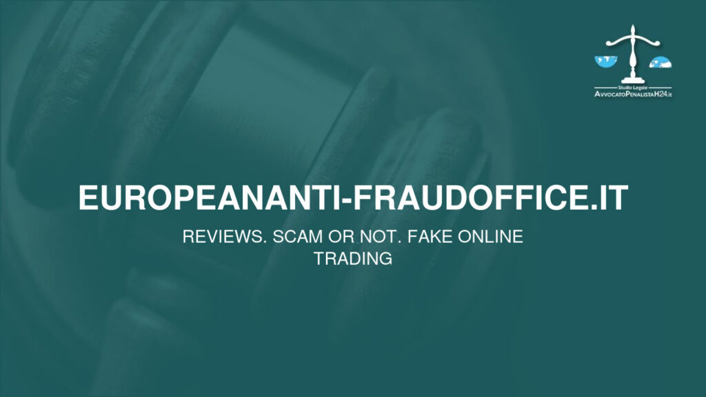 europeananti-fraudoffice.it: cuidado con la estafa. Trading en línea falso