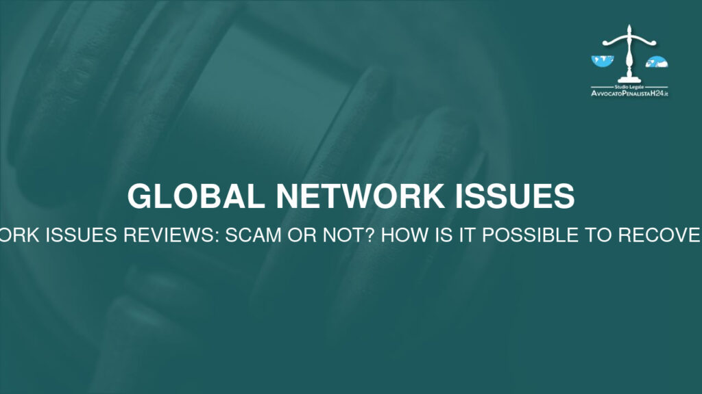 Global Network Issues recensioni: truffa oppure no? Come è possibile recuperare il capitale