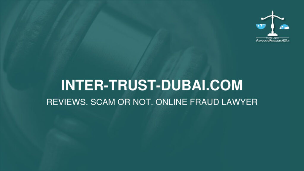 inter-trust-dubai.com: avis, arnaque ou pas? Est-il possible de récupérer l’argent?