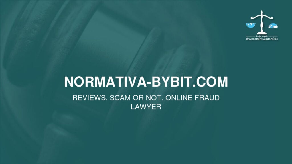 normativa-bybit.com: reviews. Scam or not. Online fraud lawyer