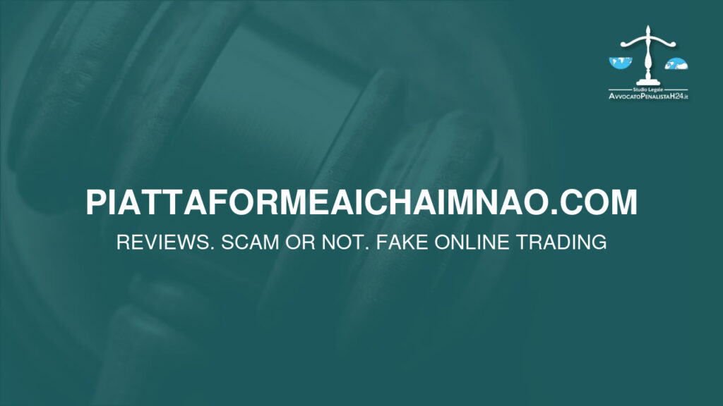 piattaformeaichaimnao.com: avis arnaques en ligne. Avocat fraude en ligne