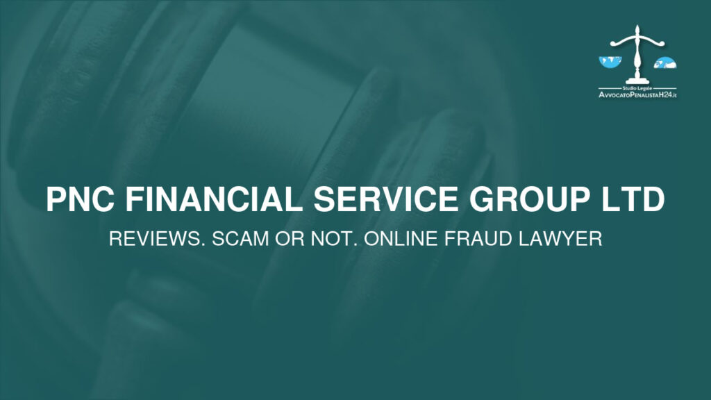 PNC Financial Service Group ltd: attenzione alla truffa. Falso trading on line