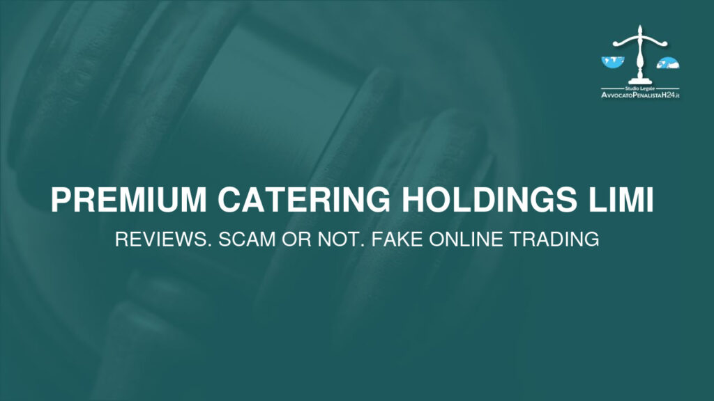 Premium Catering holdings limi : attenzione alla truffa. Falso trading on line