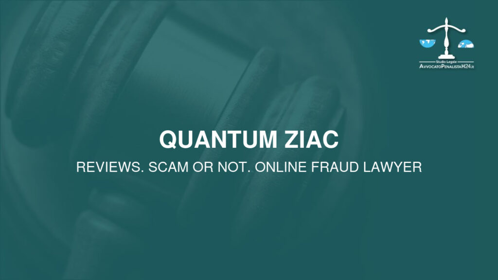 Quantum Ziac: reviews. Scam or not. Online fraud lawyer