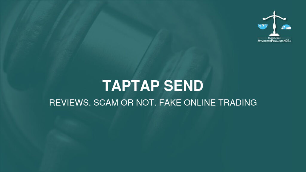 Taptap Send: reviews. Scam or not. Fake online trading
