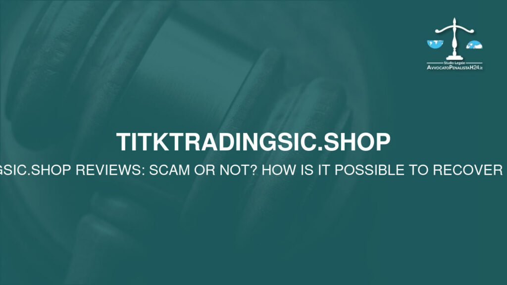 Reseñas de Titktradingsic.shop: ¿estafa o no? ¿Cómo es posible recuperar el capital?