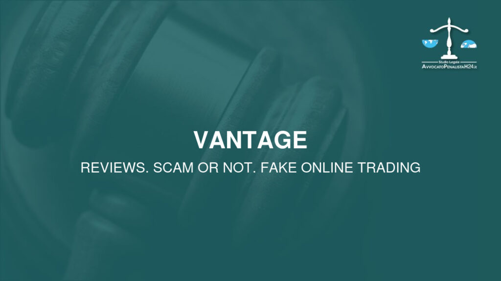 Vantage: cuidado con la estafa. Trading en línea falso