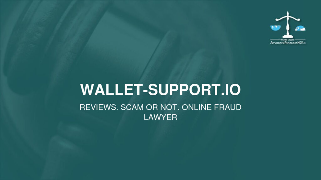 wallet-support.io: reviews. Scam or not. Online fraud lawyer