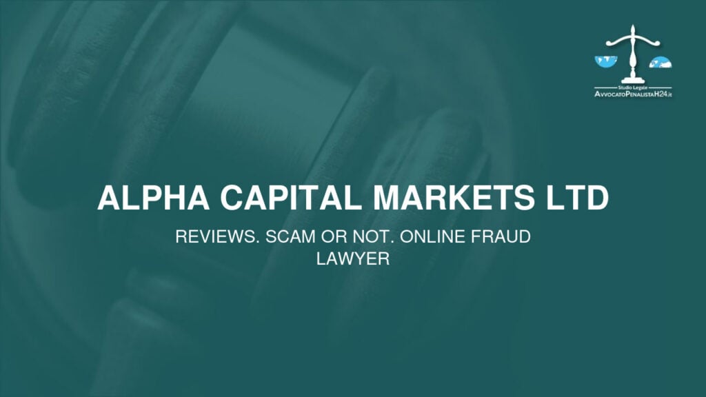 Alpha Capital Markets Ltd: reviews. Scam or not. Online fraud lawyer