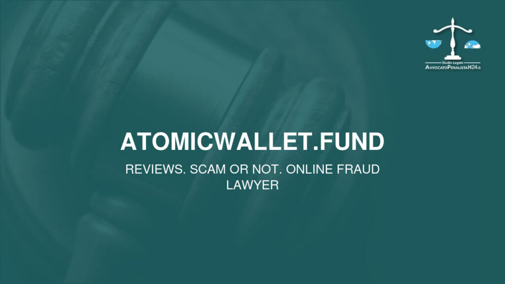 atomicwallet.fund: reviews. Scam or not. Online fraud lawyer