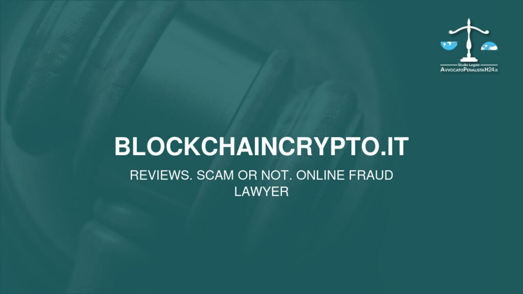 blockchaincrypto.it: attenzione alla truffa. Falso trading on line