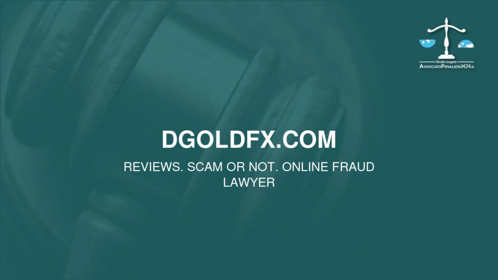 dgoldfx.com: reviews. Scam or not. Online fraud lawyer