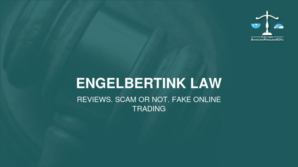 Engelbertink Law: reviews. Scam or not. Fake online trading