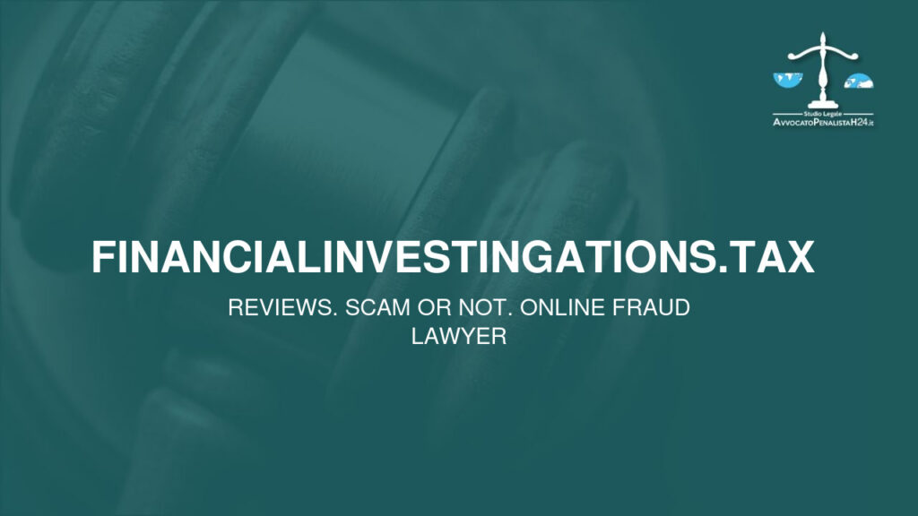 Financialinvestingations.tax : reviews. Scam or not. Online fraud lawyer