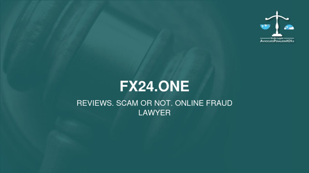 fx24.one: reviews. Scam or not. Online fraud lawyer