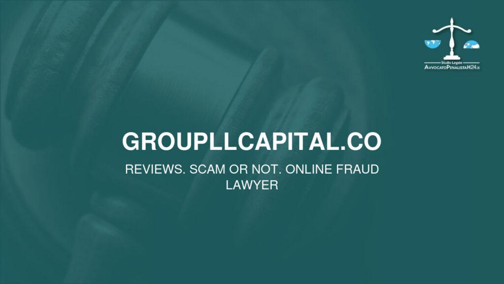 groupllcapital.co: reviews. Scam or not. Online fraud lawyer