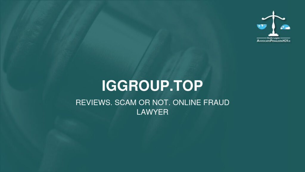 iggroup.top: reviews. Scam or not. Online fraud lawyer