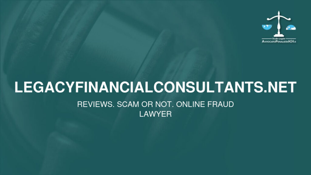 legacyfinancialconsultants.net: attenzione alla truffa. Falso trading on line