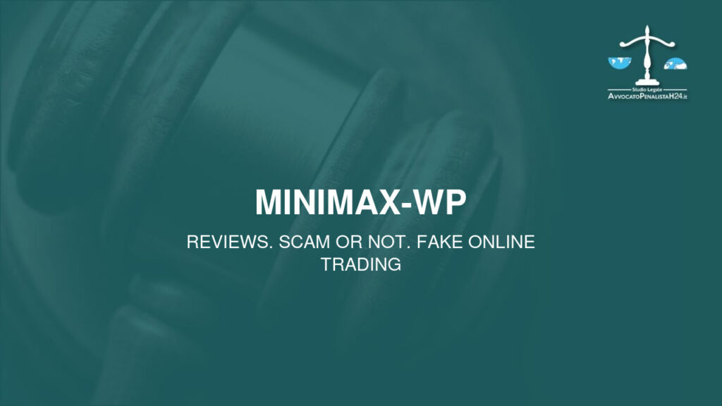 MINIMAX-WP: reviews. Scam or not. Fake online trading