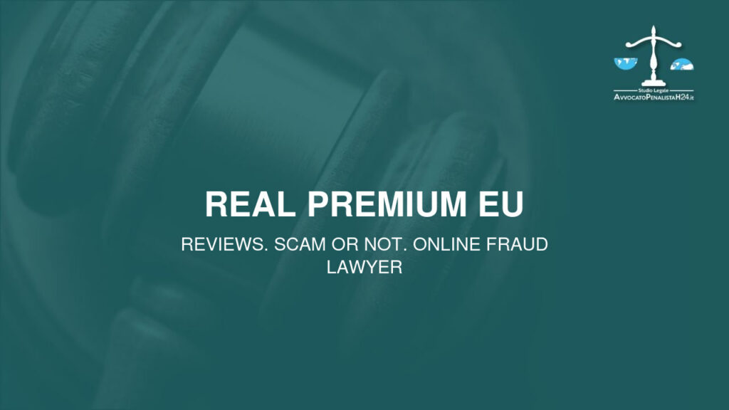 Real Premium Eu: reviews. Scam or not. Online fraud lawyer