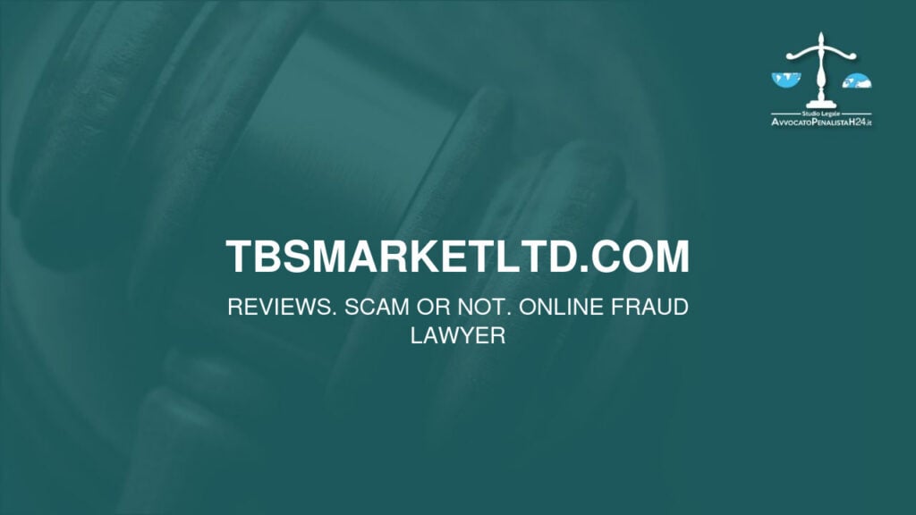 tbsmarketltd.com: reviews. Scam or not. Online fraud lawyer