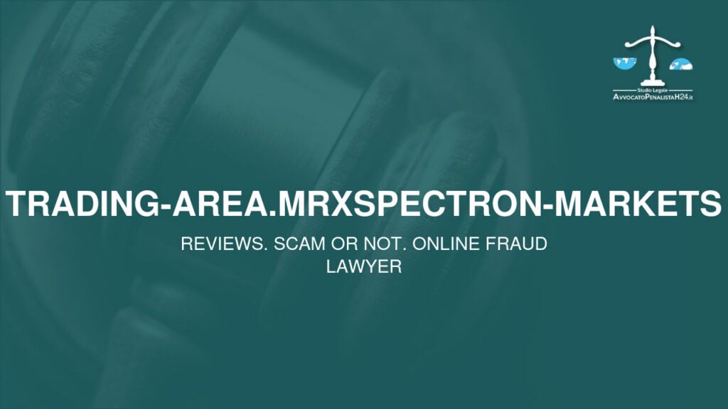trading-area.mrxspectron-markets: reviews. Scam or not. Online fraud lawyer