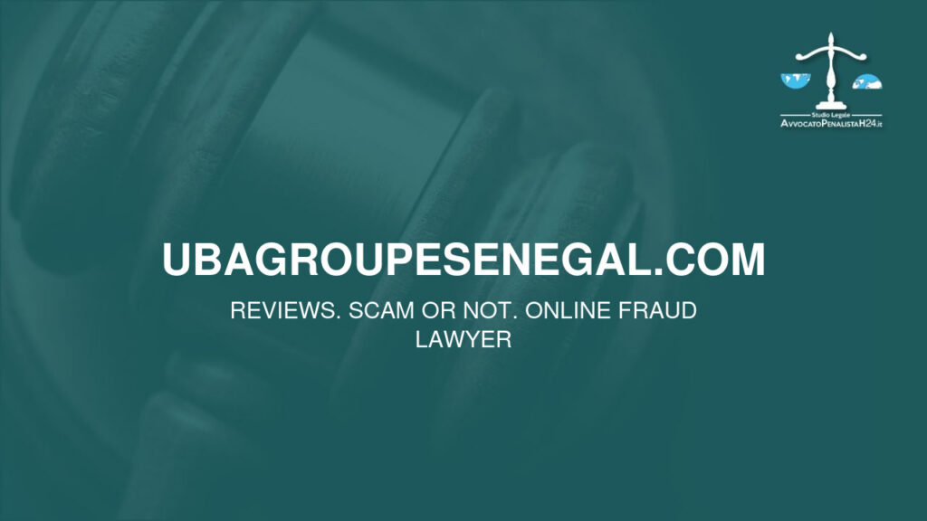 ubagroupesenegal.com: reviews. Scam or not. Online fraud lawyer
