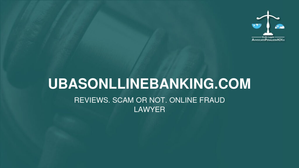 ubasonllinebanking.com: reviews. Scam or not. Online fraud lawyer