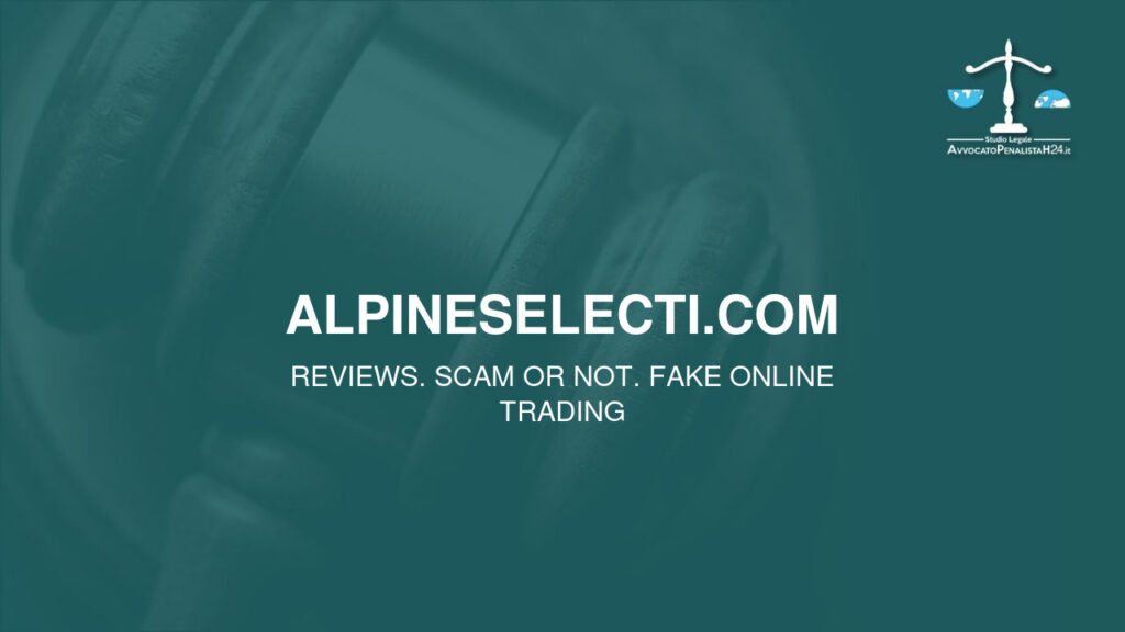 alpineselecti.com: reviews. Scam or not. Fake online trading