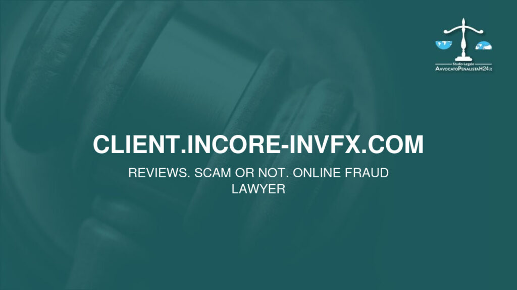 client.incore-invfx.com: reviews. Scam or not. Online fraud lawyer