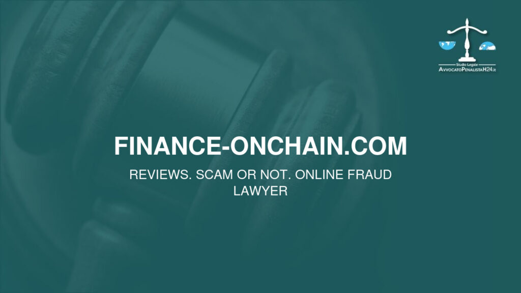 finance-onchain.com: reviews. Scam or not. Online fraud lawyer