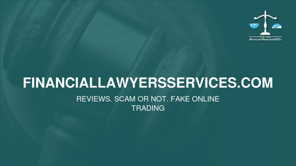 financiallawyersservices.com: reviews. Scam or not. Fake online trading
