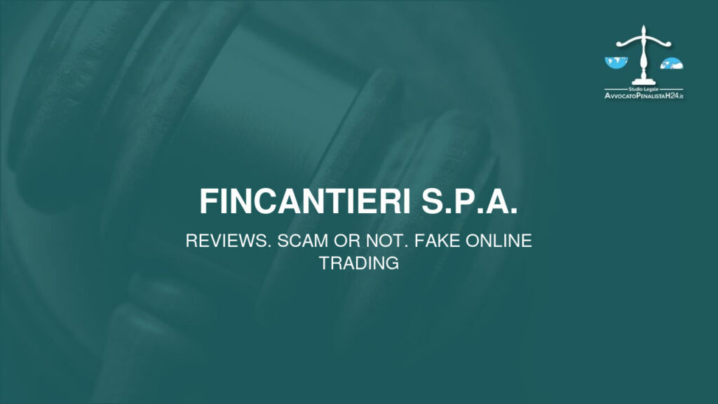 Fincantieri S.p.a.: reviews. Scam or not. Fake online trading