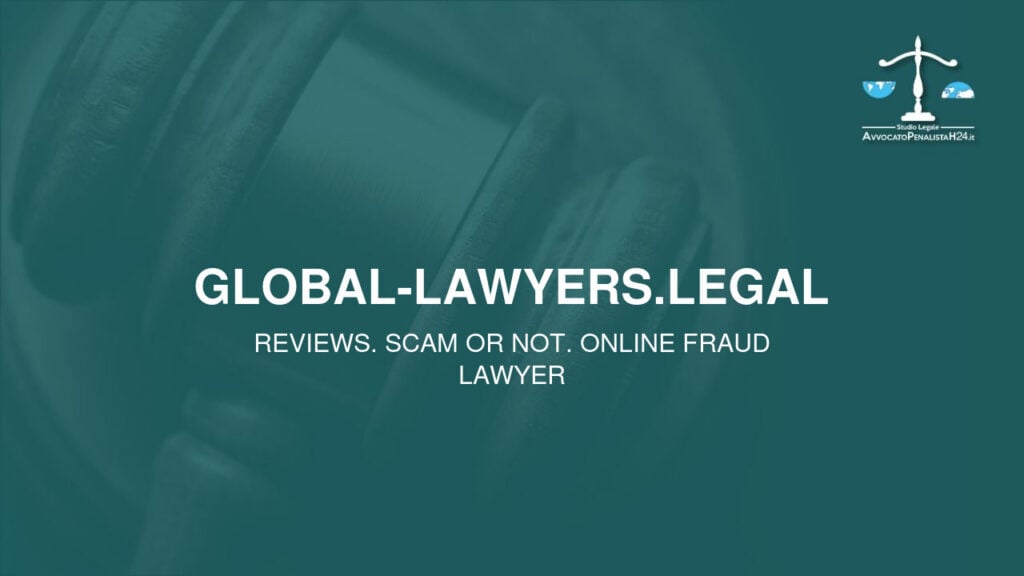 global-lawyers.legal: reviews. Scam or not. Online fraud lawyer