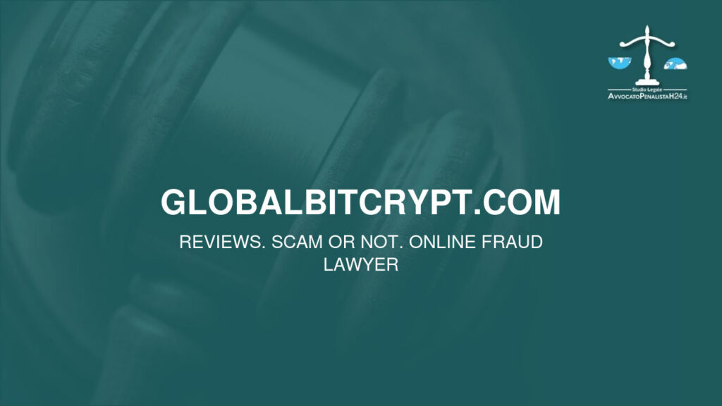globalbitcrypt.com: reviews. Scam or not. Online fraud lawyer
