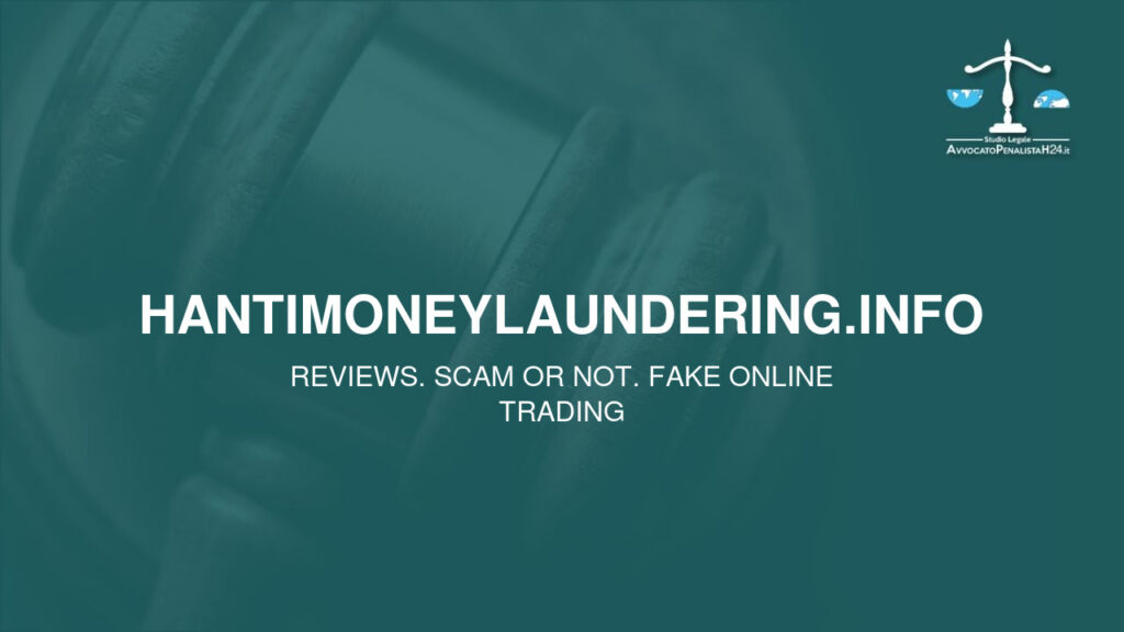 hantimoneylaundering.info: cuidado con la estafa. Trading en línea falso