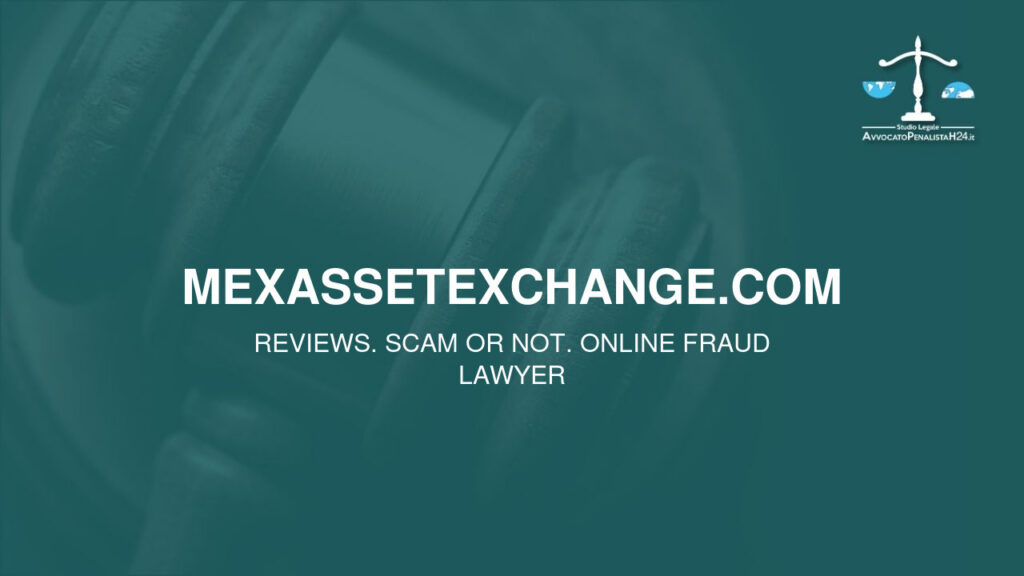 mexassetexchange.com: reviews. Scam or not. Online fraud lawyer