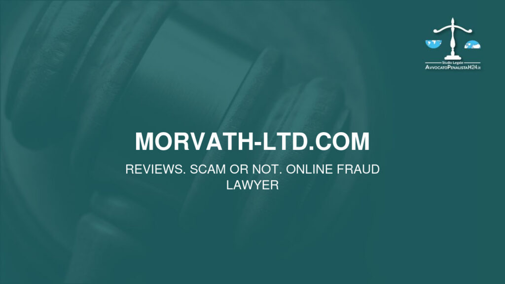 morvath-ltd.com: reviews. Scam or not. Online fraud lawyer