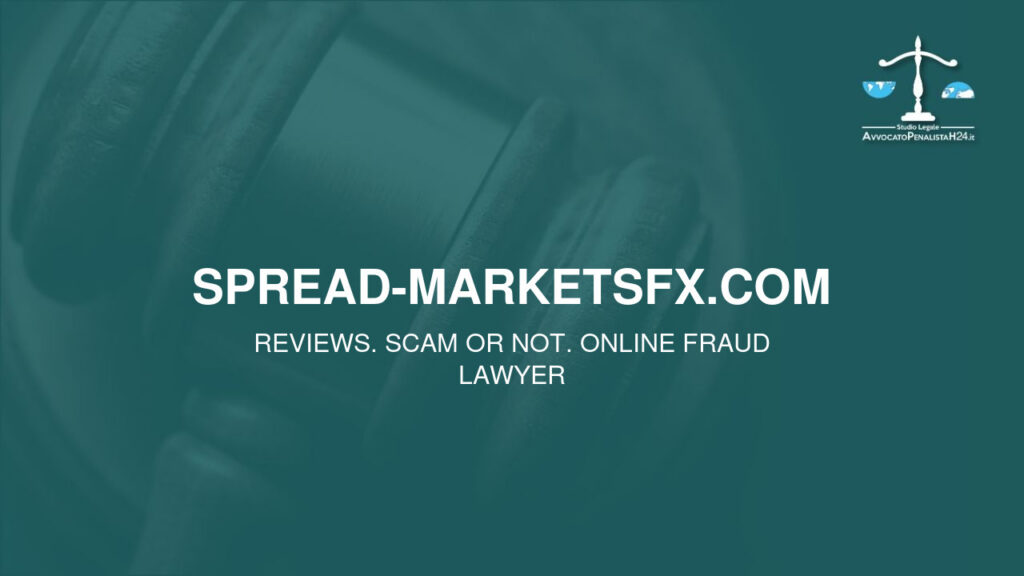 spread-marketsfx.com: reviews. Scam or not. Online fraud lawyer