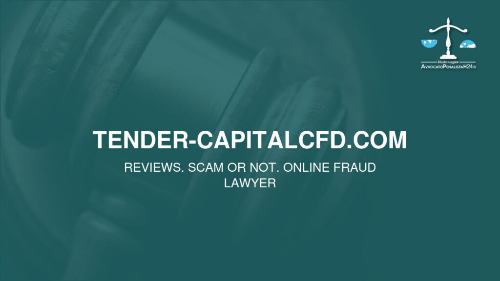 tender-capitalcfd.com: reviews. Scam or not. Online fraud lawyer