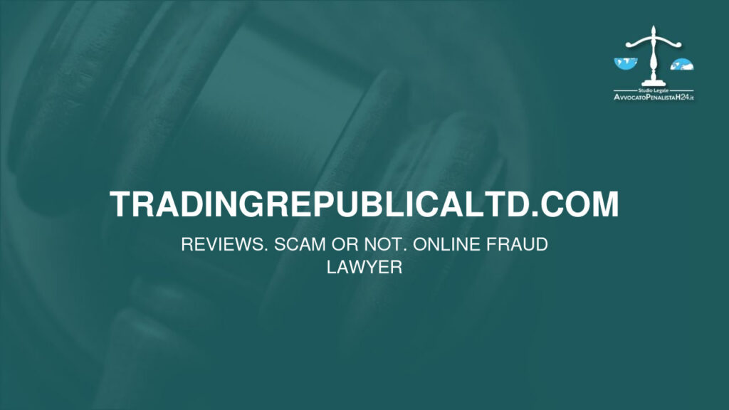 tradingrepublicaltd.com: reviews. Scam or not. Online fraud lawyer