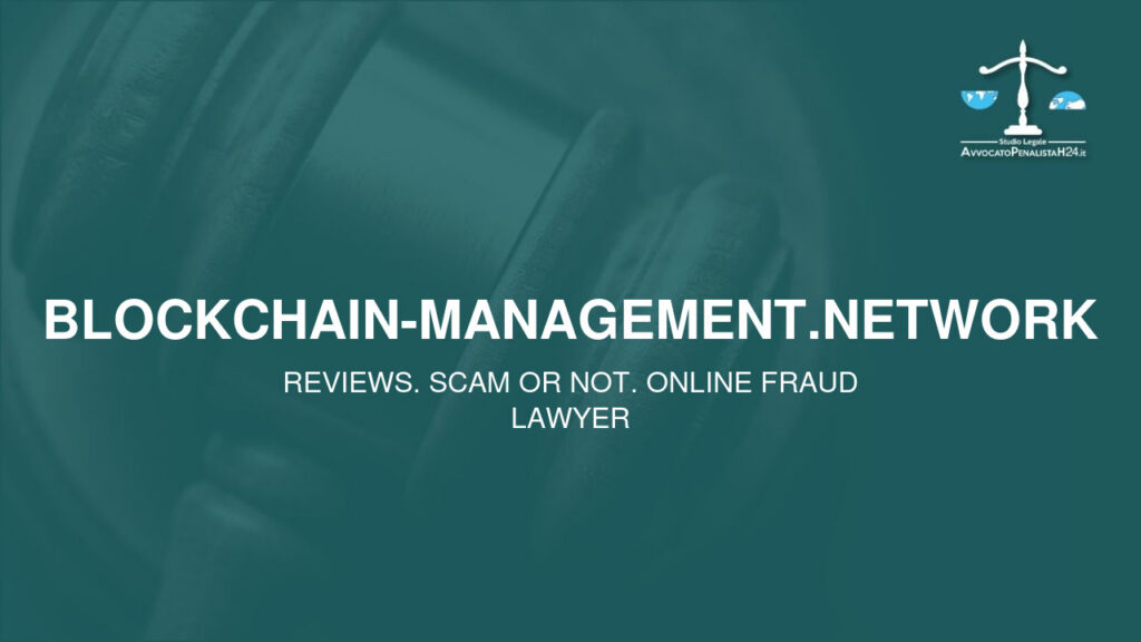 blockchain-management.network: reviews. Scam or not. Online fraud lawyer