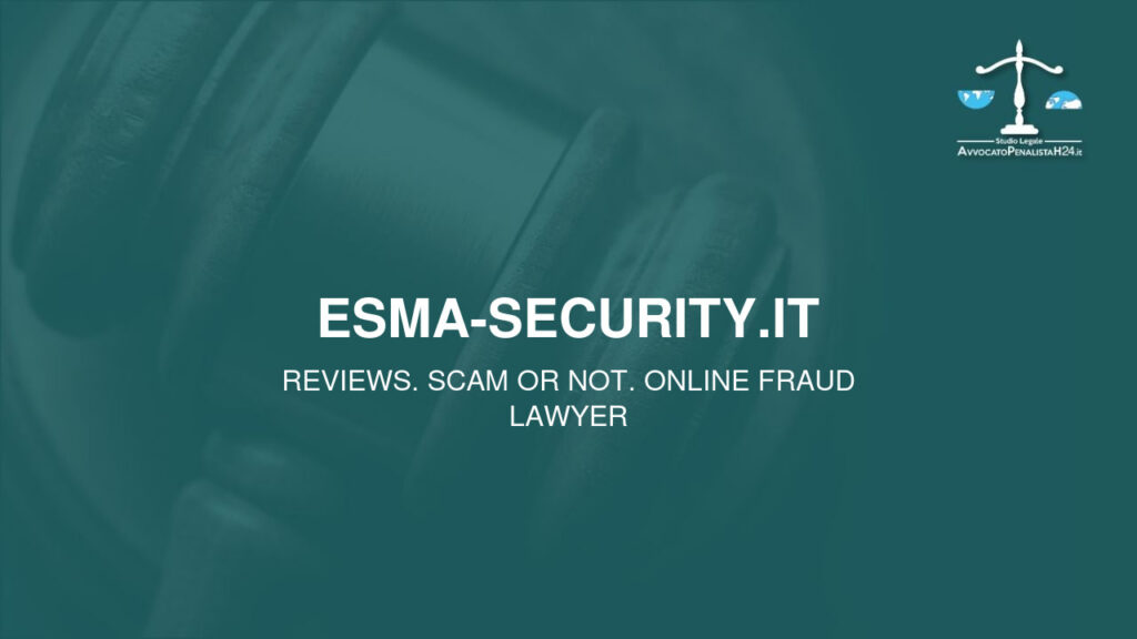 esma-security.it: reviews. Scam or not. Online fraud lawyer
