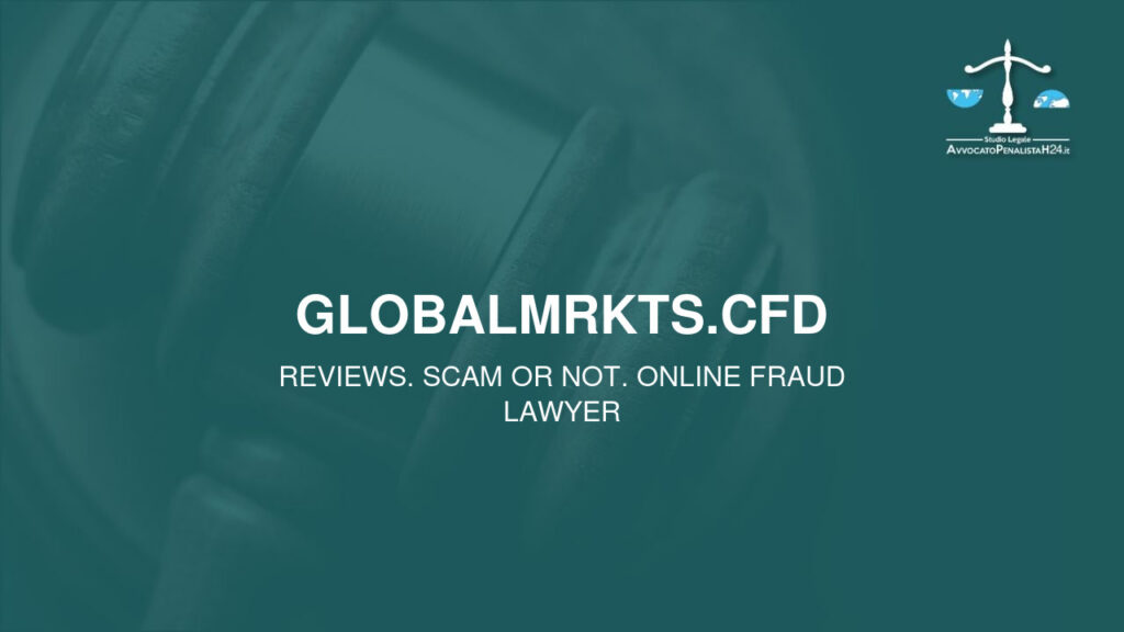 globalmrkts.cfd: reviews. Scam or not. Online fraud lawyer