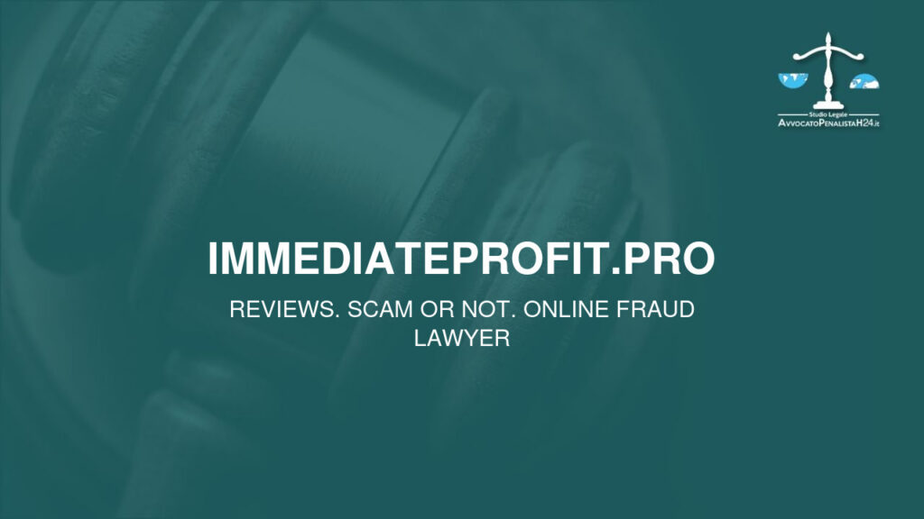 immediateprofit.pro: reviews. Scam or not. Online fraud lawyer