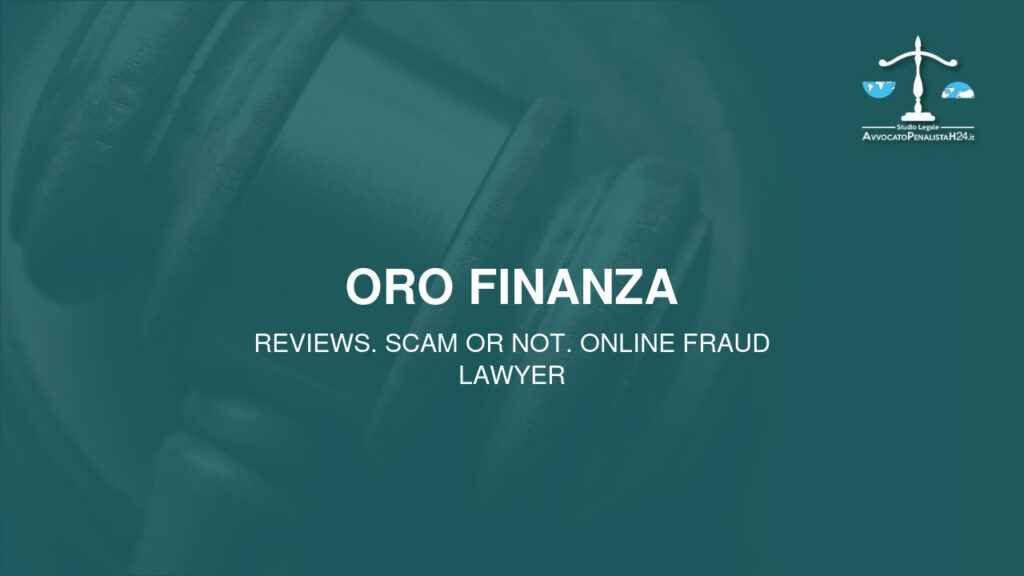ORO Finanza: reviews. Scam or not. Online fraud lawyer