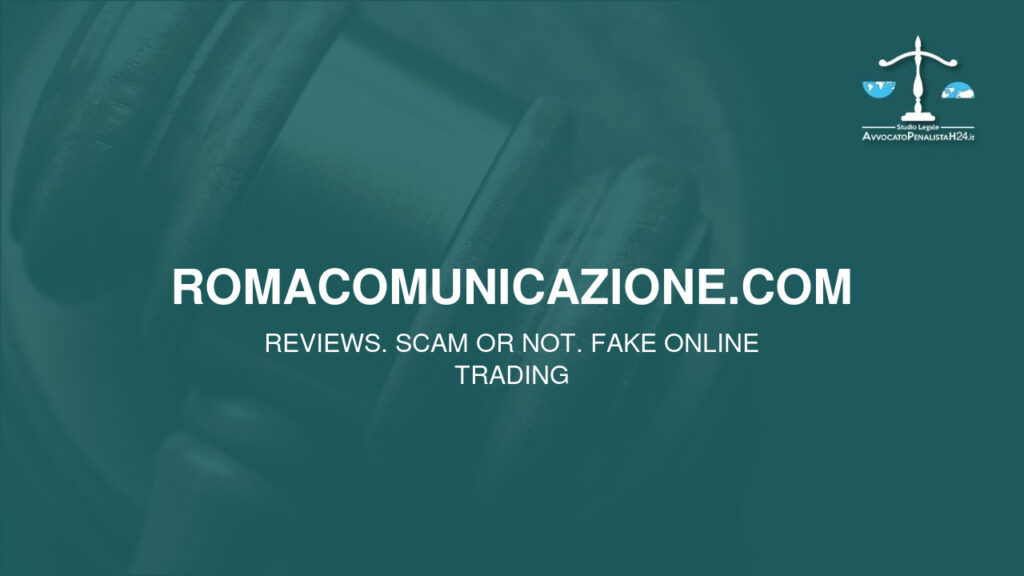 romacomunicazione.com: reviews. Scam or not. Fake online trading