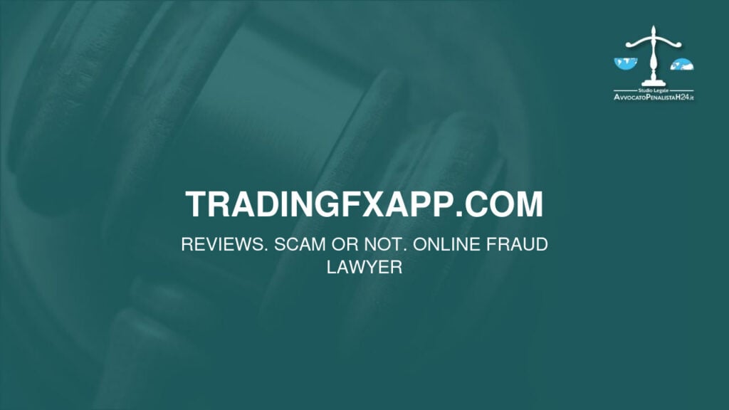 tradingfxapp.com: reviews. Scam or not. Online fraud lawyer