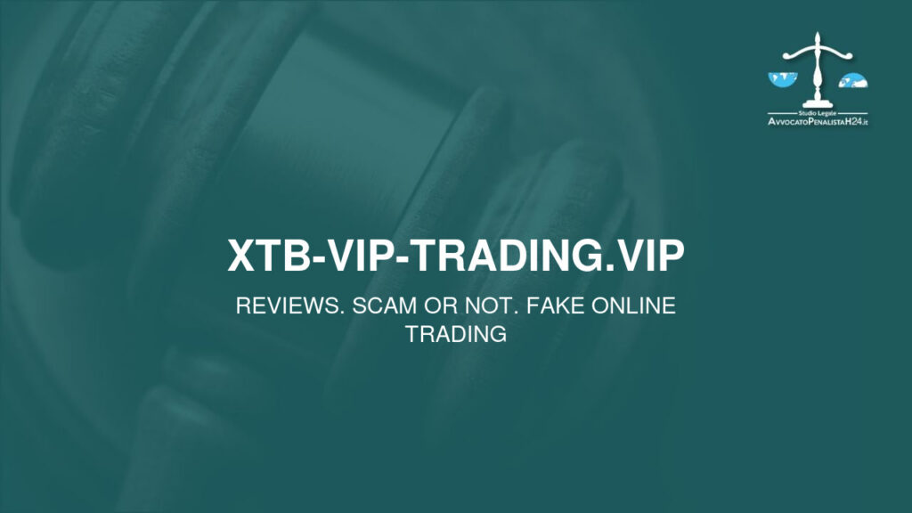xtb-vip-trading.vip: reviews. Scam or not. Fake online trading