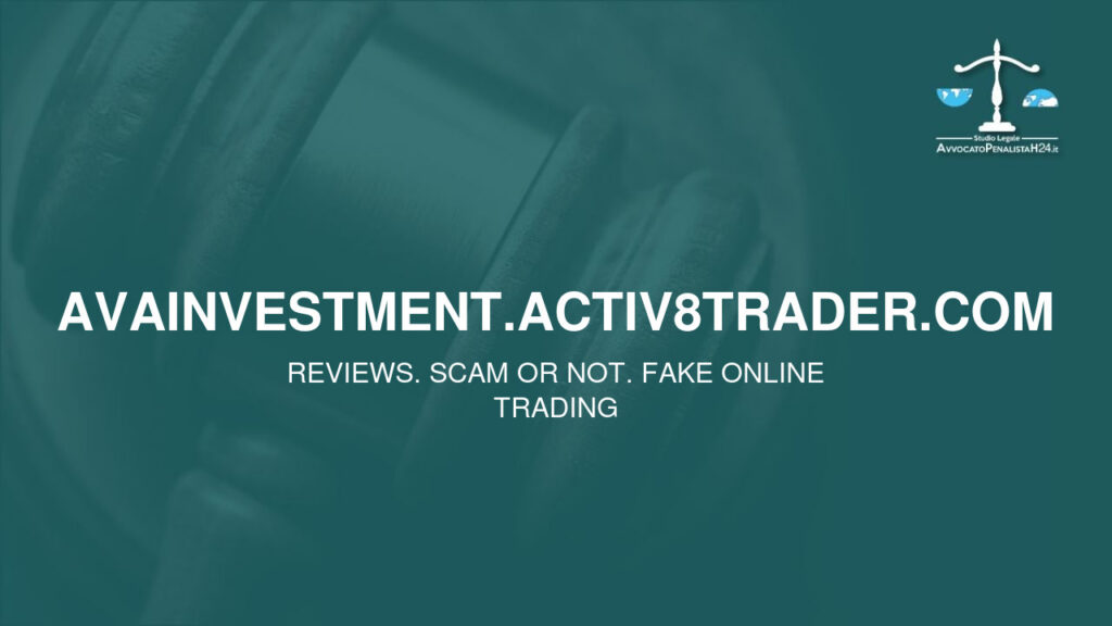 avainvestment.activ8trader.com: reviews. Scam or not. Fake online trading